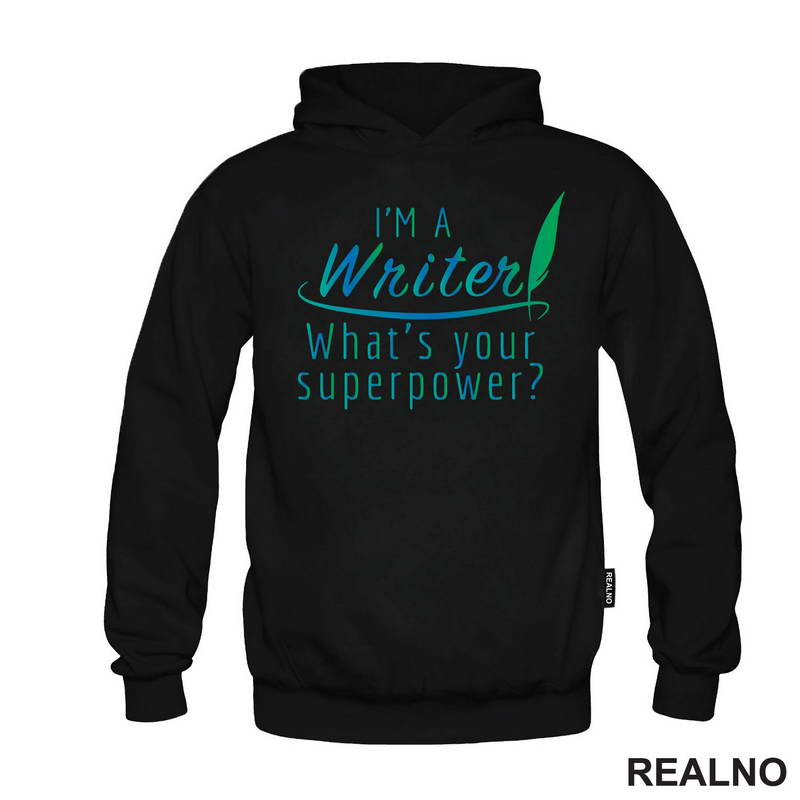 I'm A Writer. What's Your Superpower? - Blue And Green - Books - Čitanje - Majica