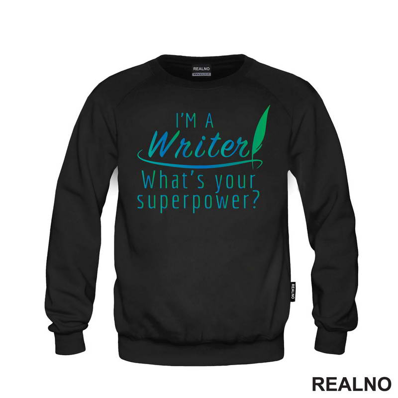 I'm A Writer. What's Your Superpower? - Blue And Green - Books - Čitanje - Majica