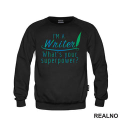 I'm A Writer. What's Your Superpower? - Blue And Green - Books - Čitanje - Majica