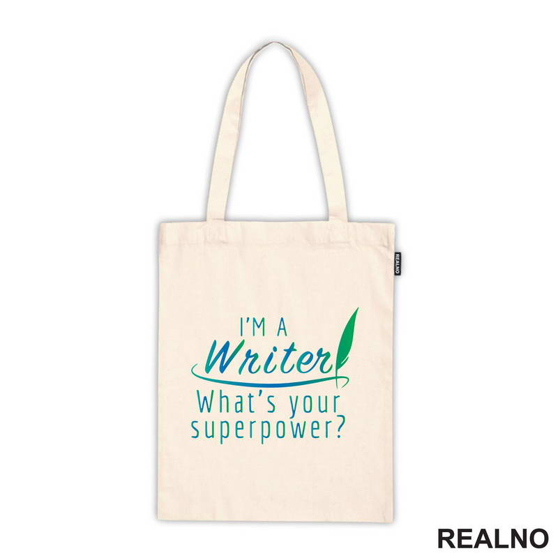 I'm A Writer. What's Your Superpower? - Blue And Green - Books - Čitanje - Majica