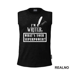 I'm A Writer. What's Your Superpower? - Fountain Pen - Books - Čitanje - Majica