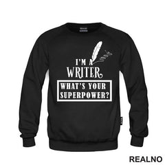 I'm A Writer. What's Your Superpower? - Fountain Pen - Books - Čitanje - Majica