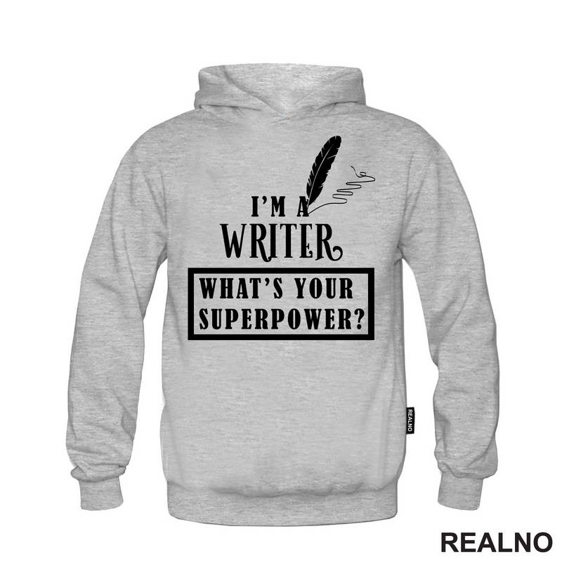 I'm A Writer. What's Your Superpower? - Fountain Pen - Books - Čitanje - Majica