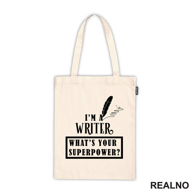 I'm A Writer. What's Your Superpower? - Fountain Pen - Books - Čitanje - Majica