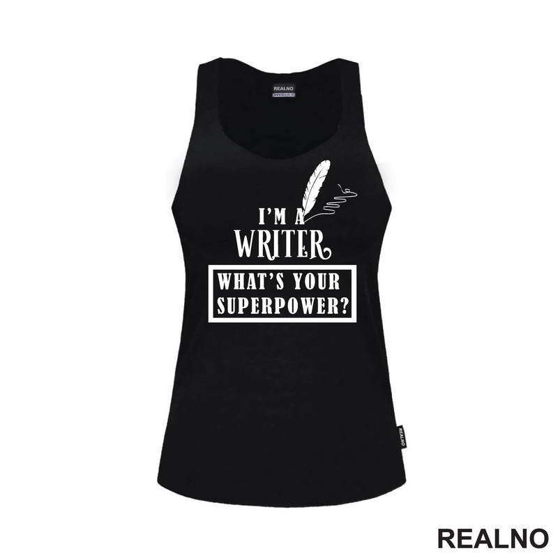 I'm A Writer. What's Your Superpower? - Fountain Pen - Books - Čitanje - Majica