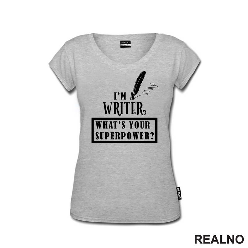 I'm A Writer. What's Your Superpower? - Fountain Pen - Books - Čitanje - Majica