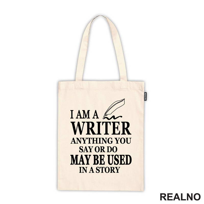 I am a Writer. Anything You Say Or Do May Be Used In a Story - Line - Books - Čitanje - Majica
