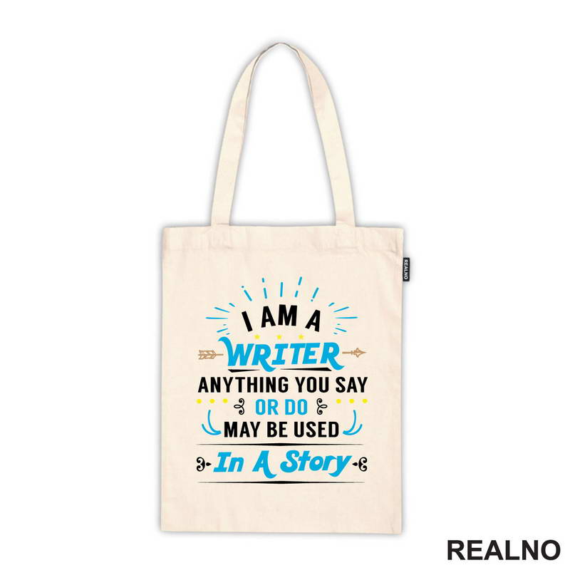 I am a Writer. Anything You Say Or Do May Be Used In a Story - Blue - Books - Čitanje - Majica