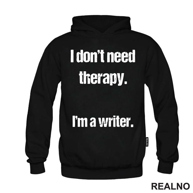 I don't need therapy. I'm a Writer. - Books - Čitanje - Majica