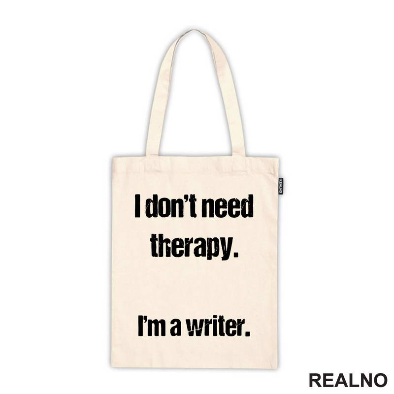 I don't need therapy. I'm a Writer. - Books - Čitanje - Majica