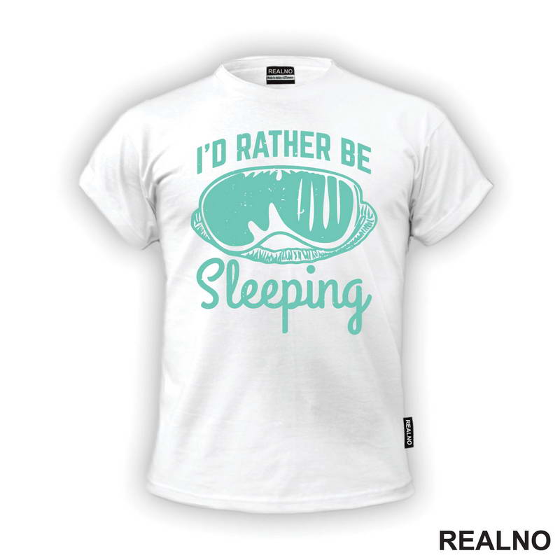 I'd Rather Be Sleeping - Humor - Majica