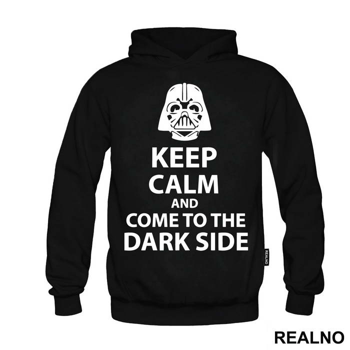 Keep Calm And Come To The Dark Side - Star Wars - Majica