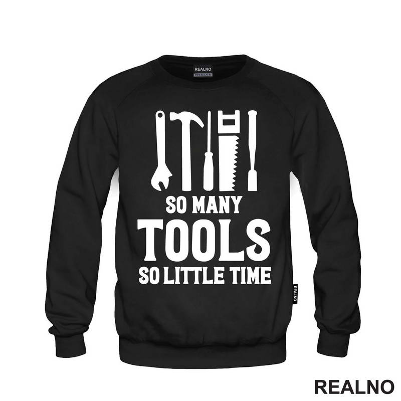 So Many Tools, So Little Time - Radionica - Majstor - Majica