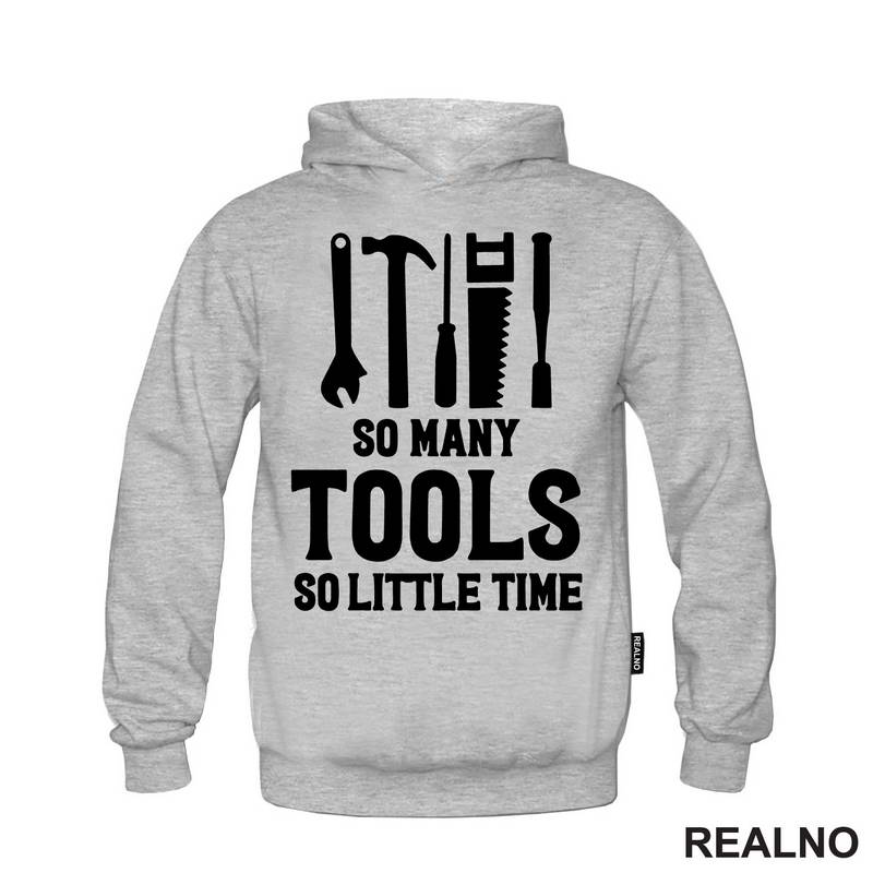 So Many Tools, So Little Time - Radionica - Majstor - Majica