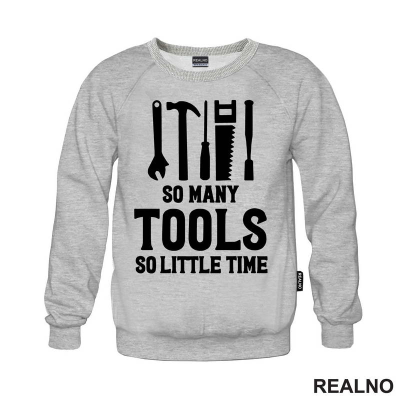 So Many Tools, So Little Time - Radionica - Majstor - Majica