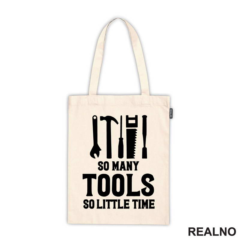 So Many Tools, So Little Time - Radionica - Majstor - Majica