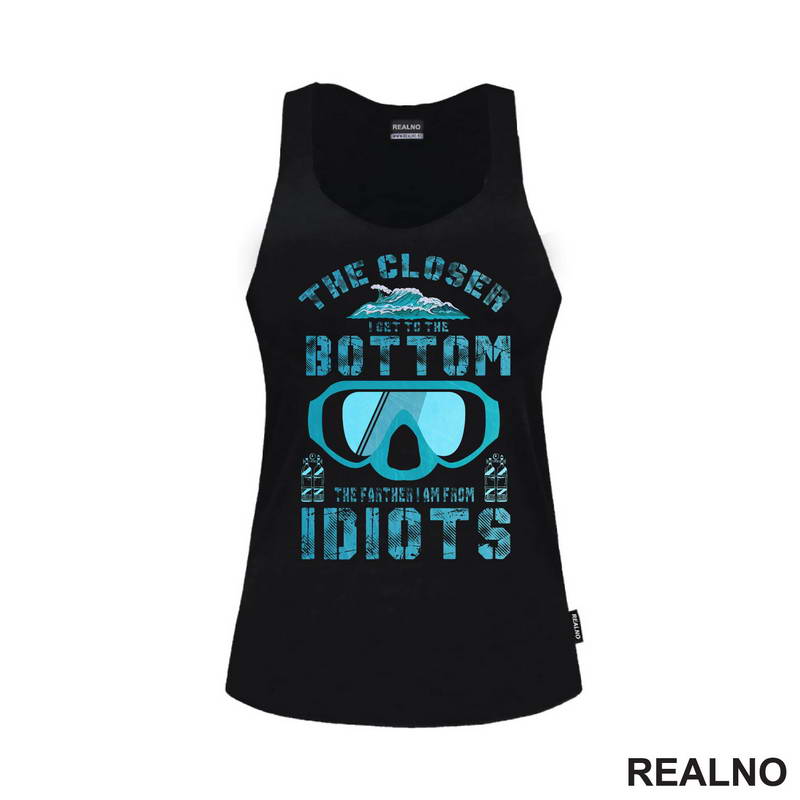 The Closer I Get To The Bottom, The Farther I Am From Idiots - Diving - Ronjenje - Majica