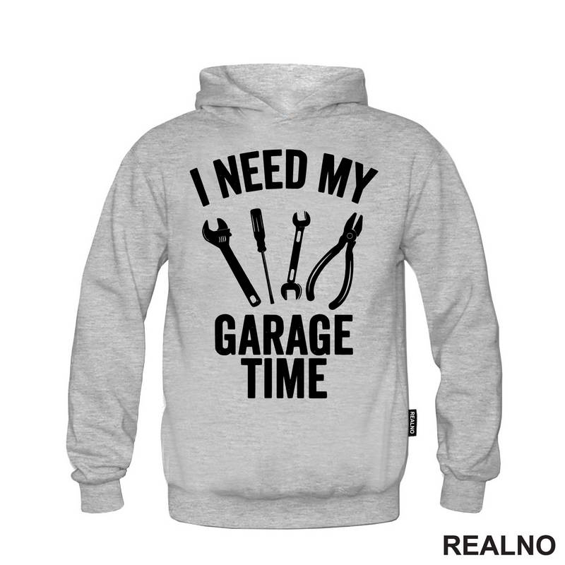 I Need My Garage Time - Tools - Radionica - Majstor - Majica