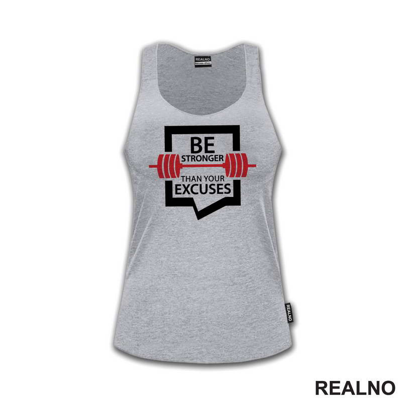 Be Stronger Than Your Excuses - Trening - Majica