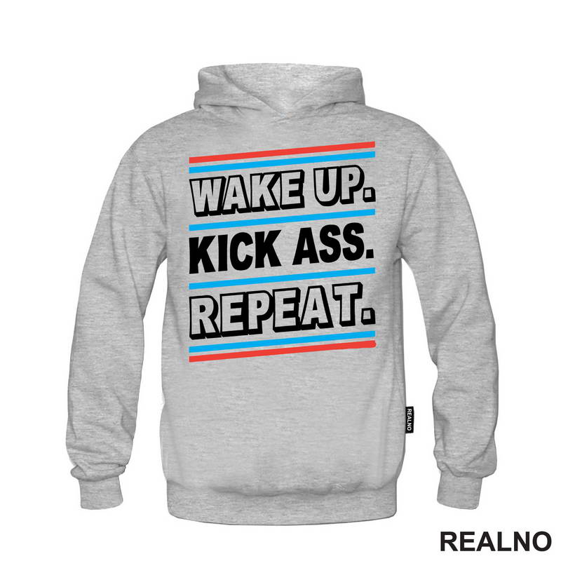 Wake up. Kick Ass. Repeat. - Motivation - Quotes - Majica