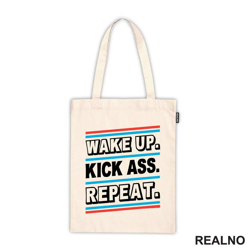 Wake up. Kick Ass. Repeat. - Motivation - Quotes - Majica