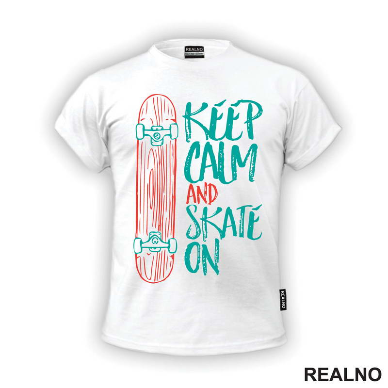 Keep Calm And Skate On - Blue - Sport - Majica