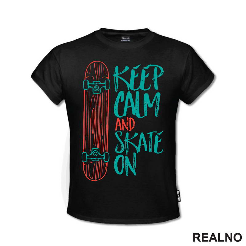 Keep Calm And Skate On - Blue - Sport - Majica