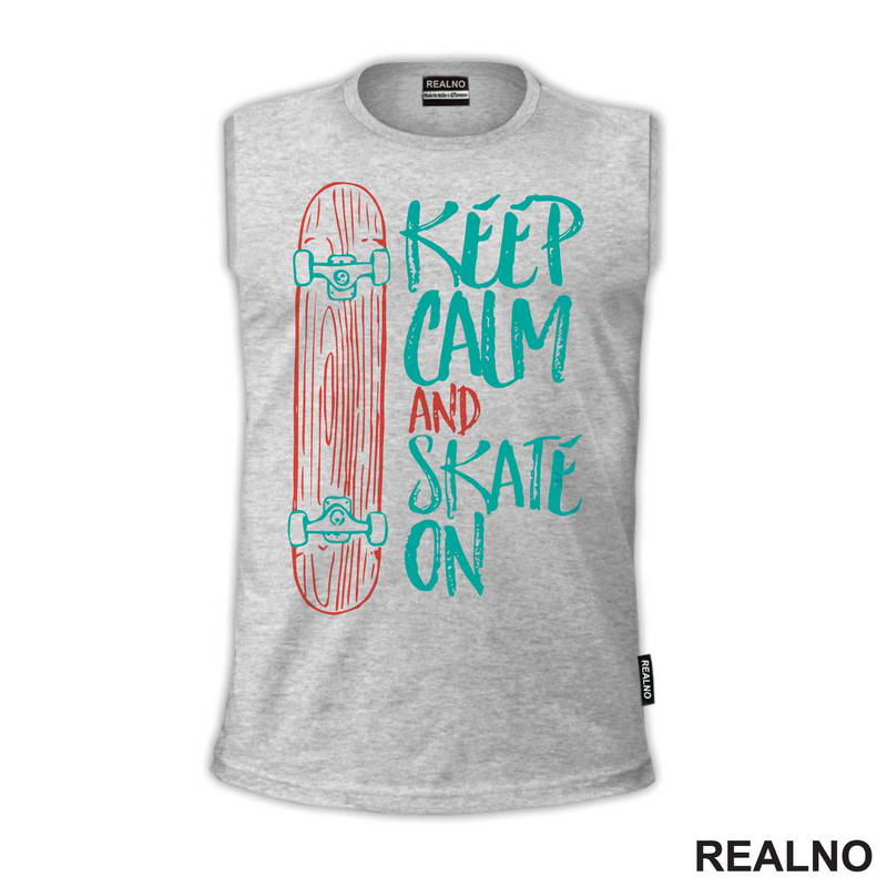 Keep Calm And Skate On - Blue - Sport - Majica