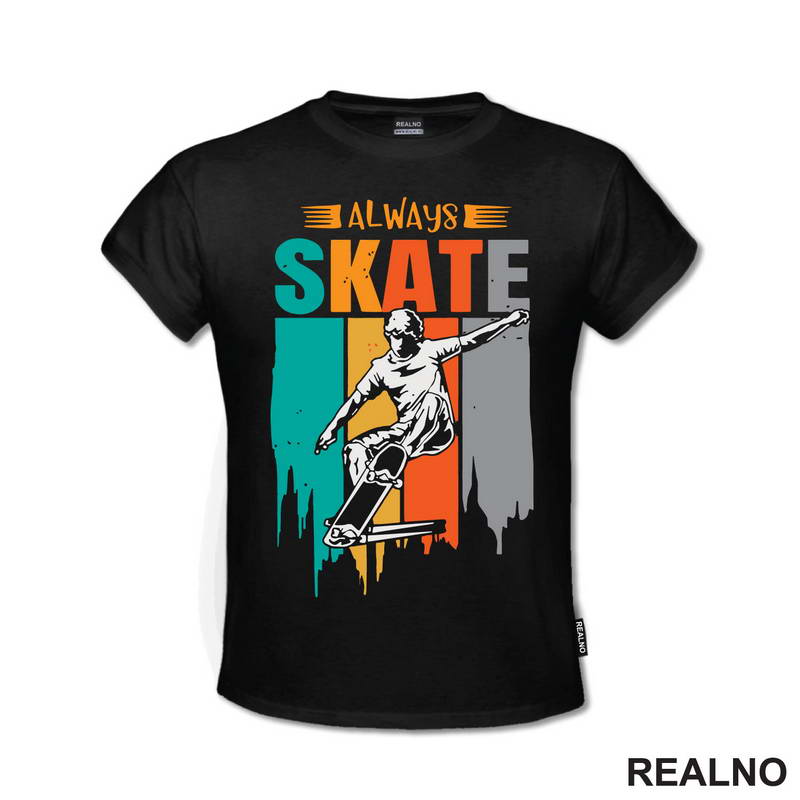 Always Skate - Sport - Majica