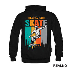 Always Skate - Sport - Majica