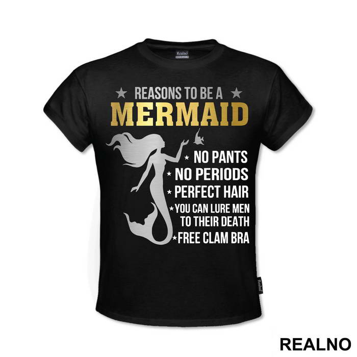 Reasons To Be A Mermaid - Sirene - Mermaid - Majica