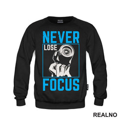 Never Lose Focus - Photography - Majica