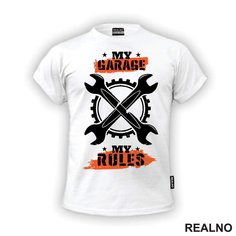 My Garage, My Rules - Orange - Radionica - Majstor - Majica