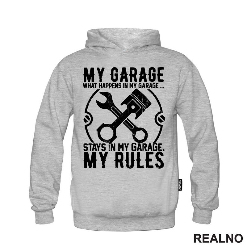 My Garage My Rules -  What Happenes In My Garage, Stay In My Garage - Radionica - Majstor - Majica
