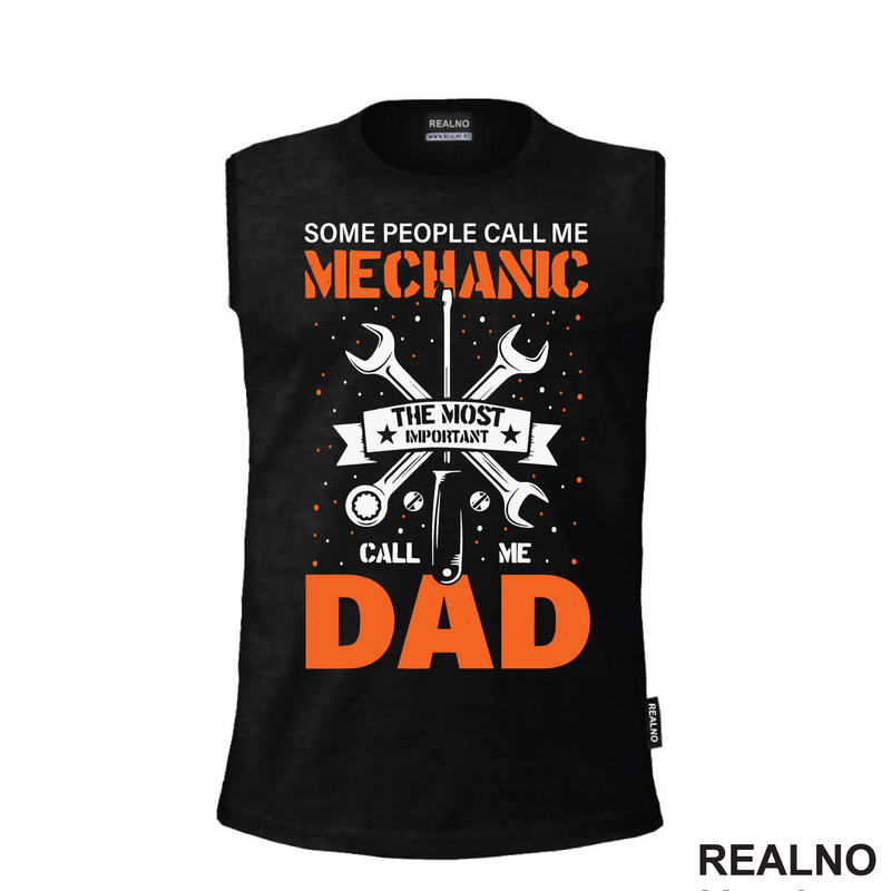 Some People Call Me Mechanic, The Most Important Call Me Dad - Radionica - Majstor - Majica