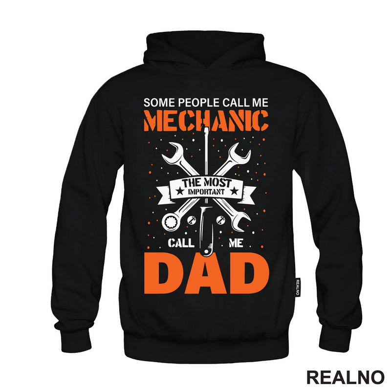 Some People Call Me Mechanic, The Most Important Call Me Dad - Radionica - Majstor - Majica