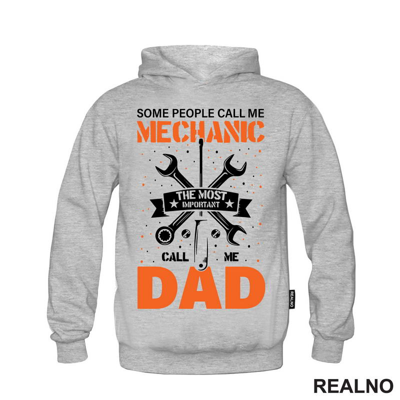 Some People Call Me Mechanic, The Most Important Call Me Dad - Radionica - Majstor - Majica