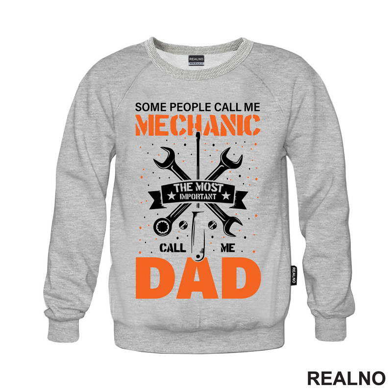 Some People Call Me Mechanic, The Most Important Call Me Dad - Radionica - Majstor - Majica