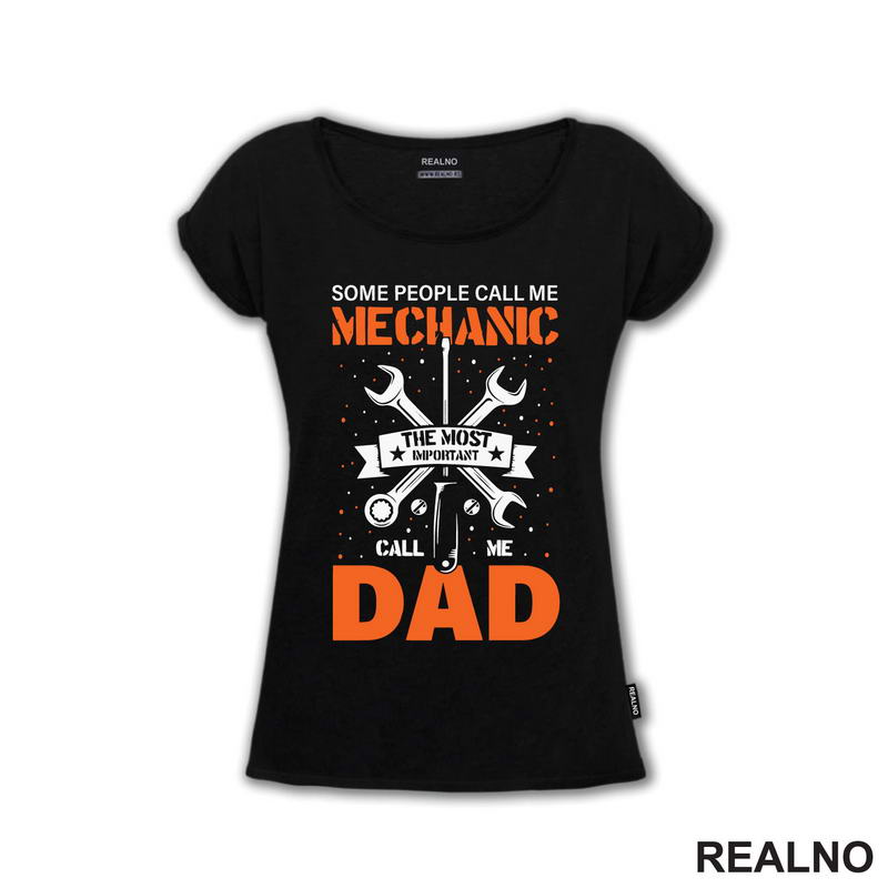 Some People Call Me Mechanic, The Most Important Call Me Dad - Radionica - Majstor - Majica
