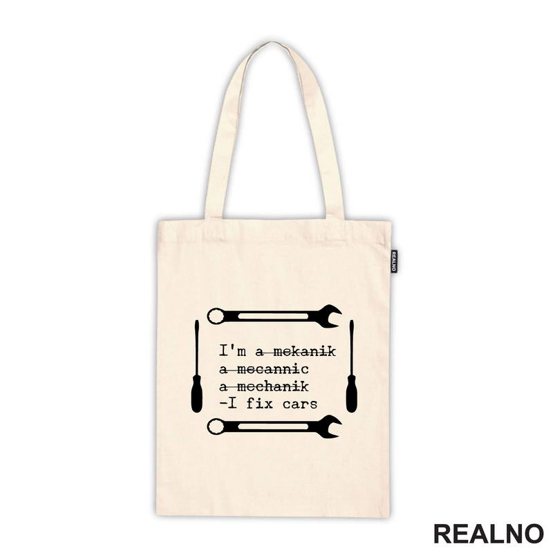 I'm A Mekanik, a Mecannic, A Mechanik - I Fix Cars - Radionica - Majstor - Majica