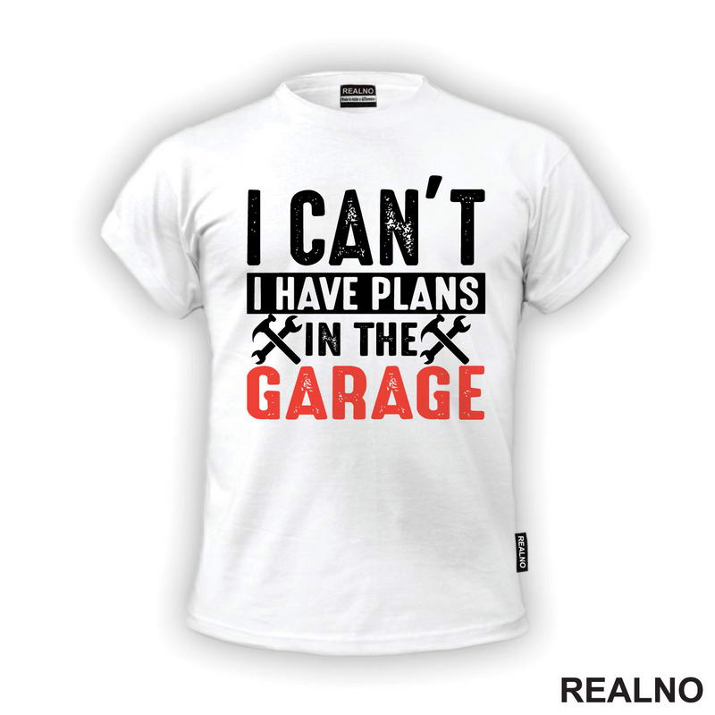 I Can't I Have Plans In The Garage - Orange - Radionica - Majstor - Majica