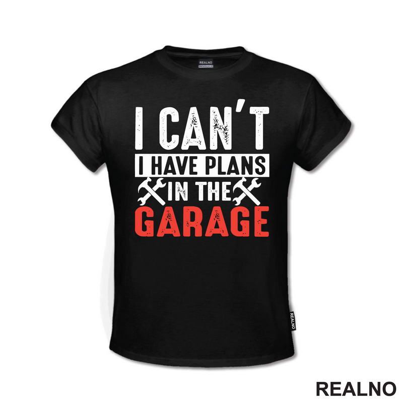 I Can't I Have Plans In The Garage - Orange - Radionica - Majstor - Majica