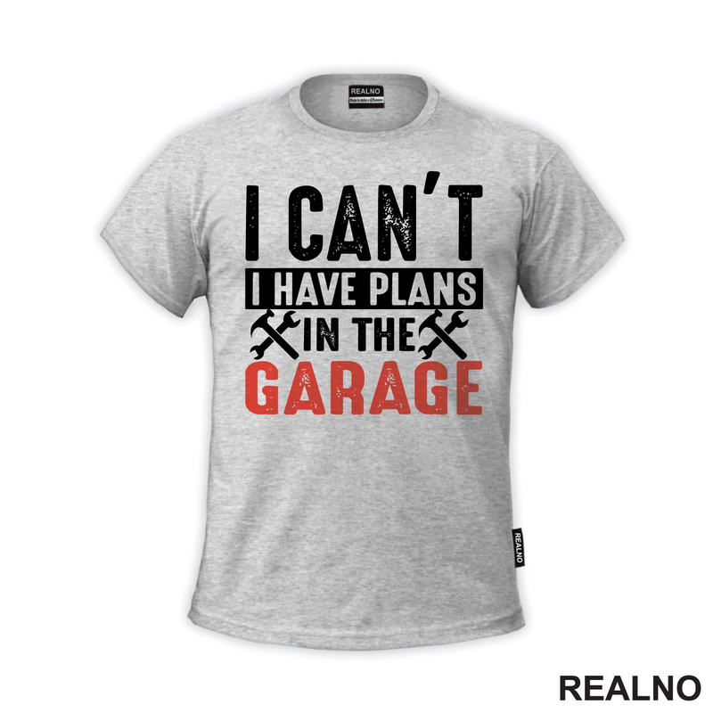 I Can't I Have Plans In The Garage - Orange - Radionica - Majstor - Majica