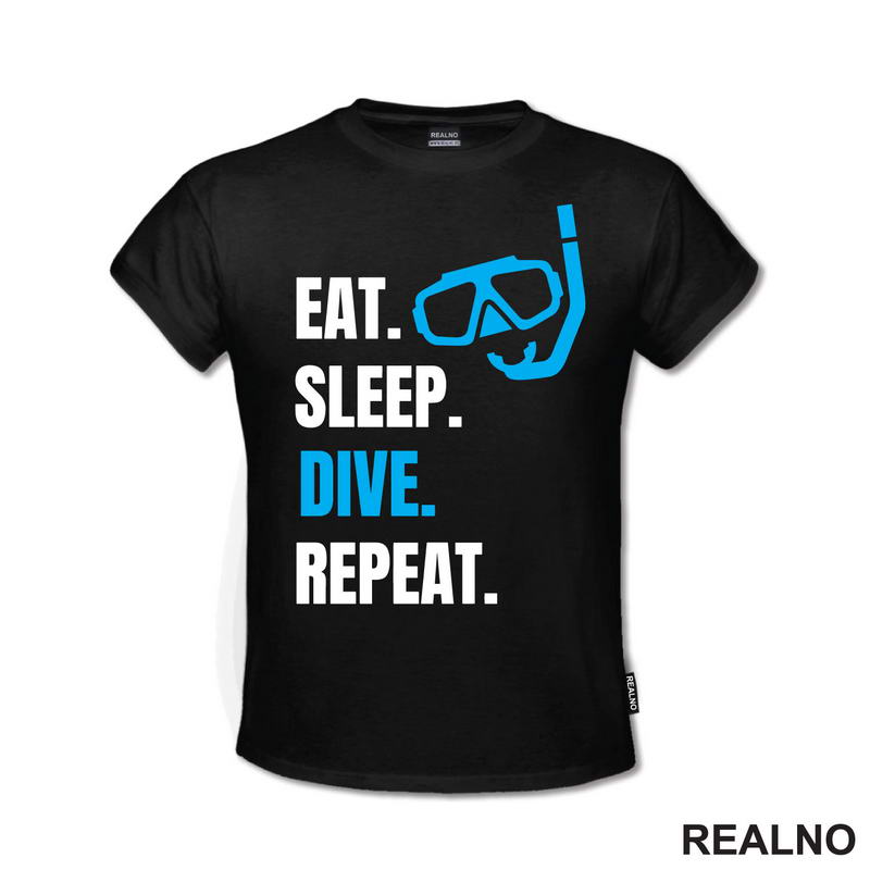 Eat, Sleep, Dive, Repeat - Blue - Diving - Ronjenje - Majica