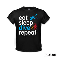 Eat, Sleep, Dive, Repeat - Coral - Diving - Ronjenje - Majica