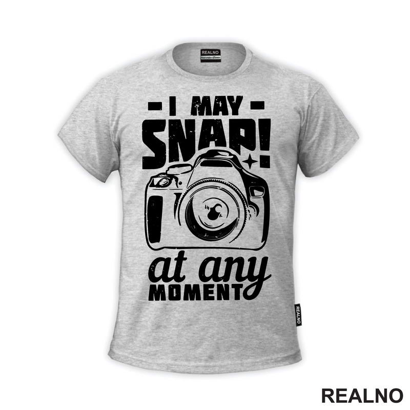 I May Snap! At Any Moment - Photography - Majica