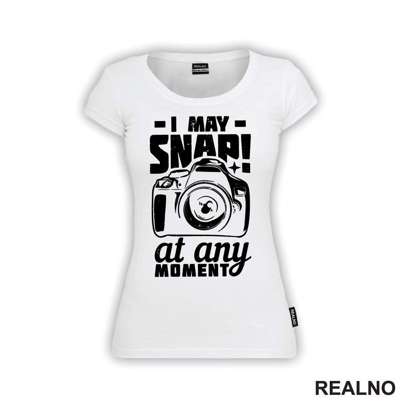 I May Snap! At Any Moment - Photography - Majica