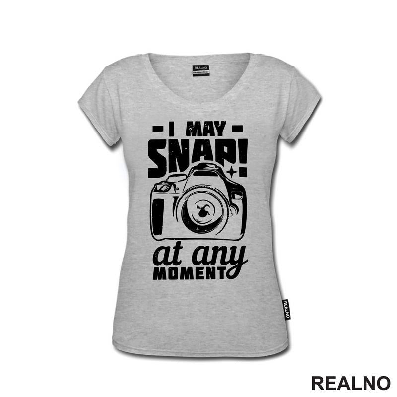 I May Snap! At Any Moment - Photography - Majica