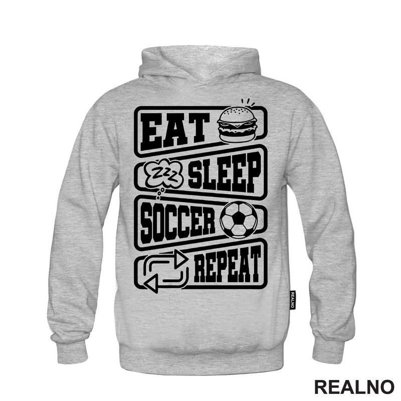 Eat, Sleep, Soccer, Repeat - Symbols - Sport - Fudbal - Majica