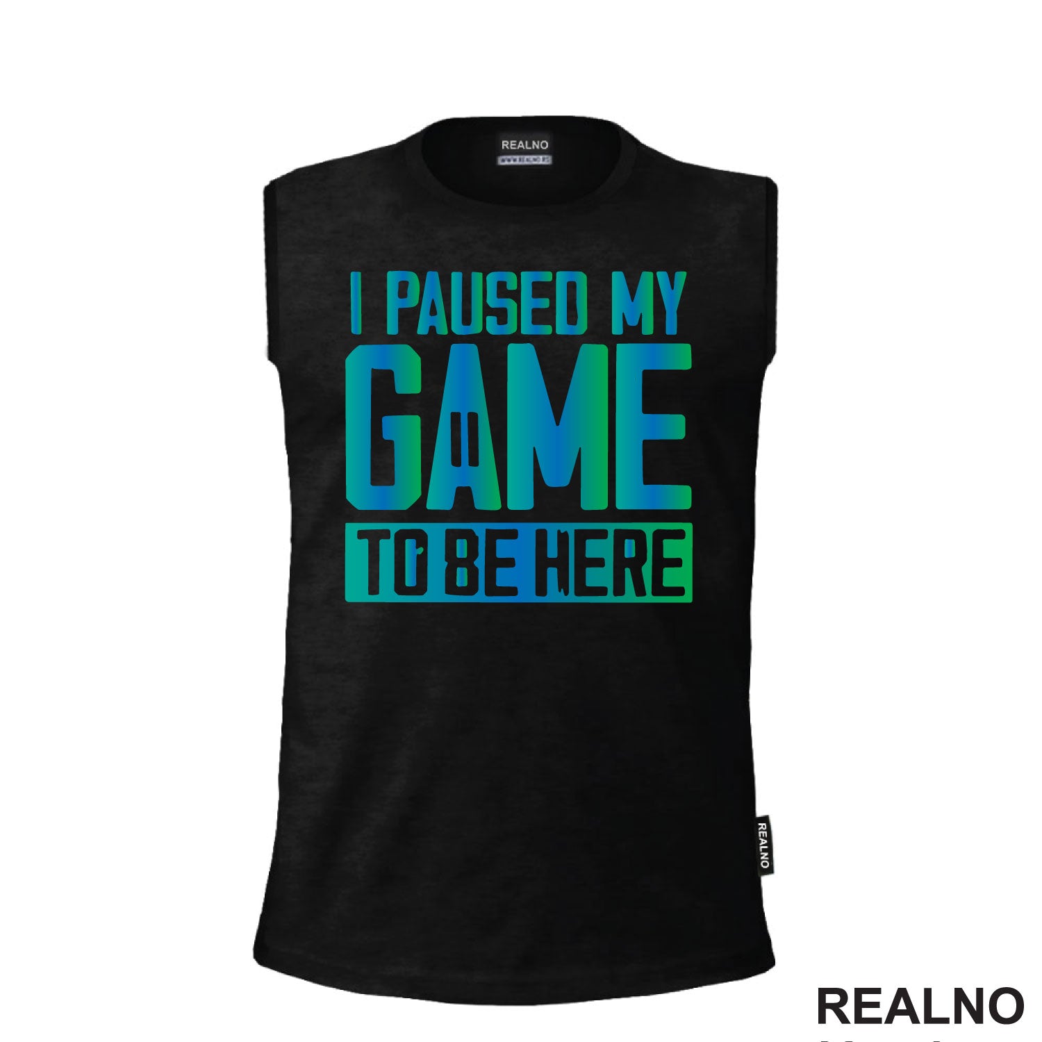 I Paused My Game To Be Here - Blue And Green - Geek - Majica